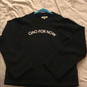 Madewell “ciao for now” sweatshirt top